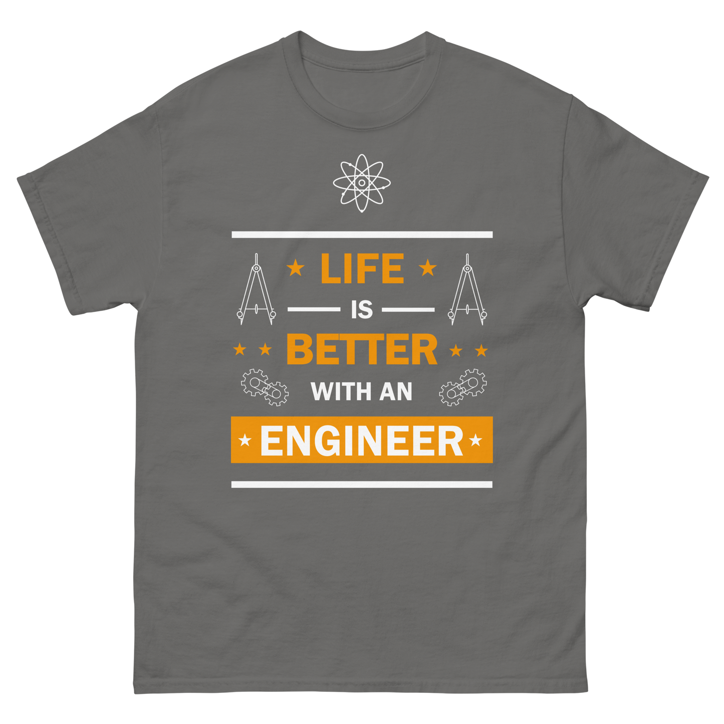 Life is Better with an Engineer - Engiwear's classic tee